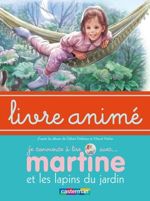 cover image of Martine et les lapins du jardin--Livre animé